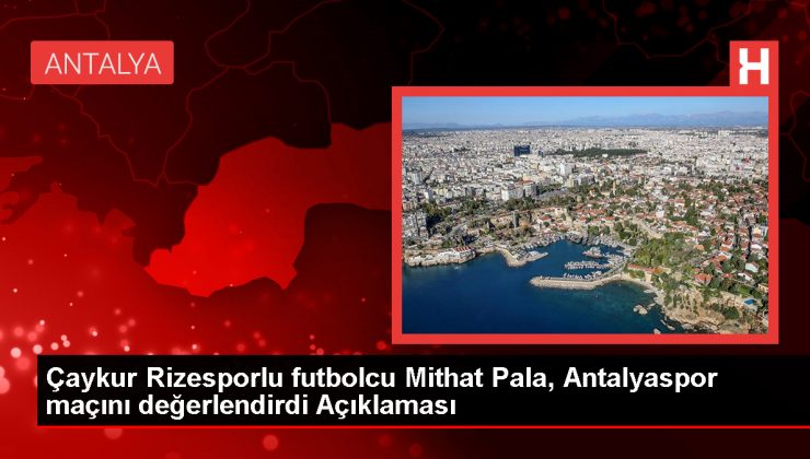Çaykur Rizespor, Antalyaspor maçıyla çıkışa geçmeyi hedefliyor