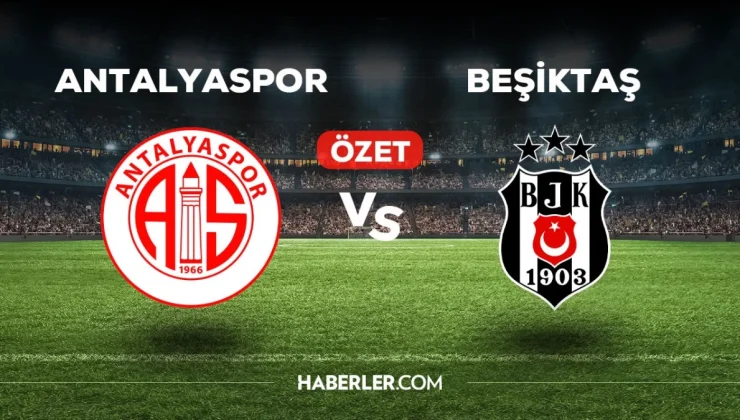 Antalyaspor Beşiktaş maç özeti ve golleri izle! (VİDEO) Antalyaspor Beşiktaş maçı özeti! Golleri kim attı, maç kaç kaç bitti?