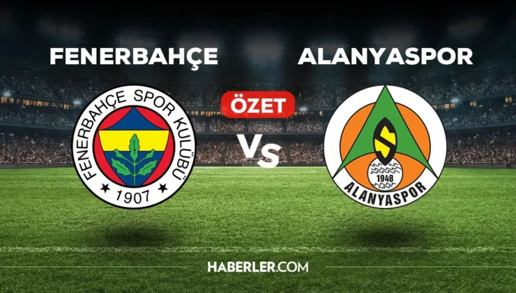 Fenerbahçe – Alanyaspor maç özeti ve golleri izle! (VİDEO) Fenerbahçe – Alanyaspor maçı özeti! Golleri kim attı, maç kaç kaç bitti?