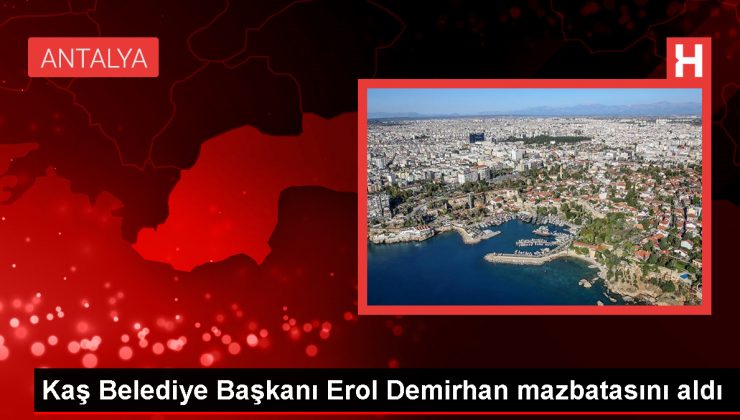 CHP’li Erol Demirhan, Kaş Belediye Başkanlığı görevine başladı