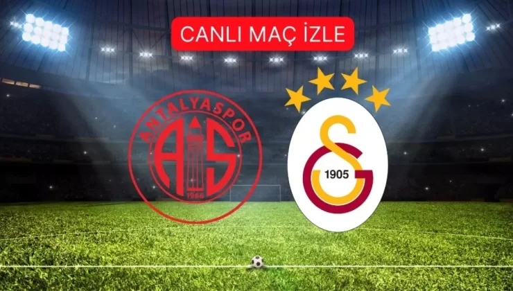 ANTALYASPOR- GALATASARAY MAÇI CANLI İZLE | Antalyaspor Galatasaray maçı şifresiz, HD, kesintisiz izleme linki!