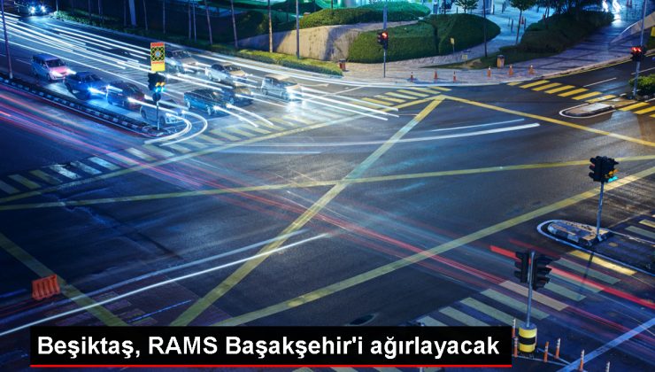 Beşiktaş, RAMS Başakşehir’i konuk edecek