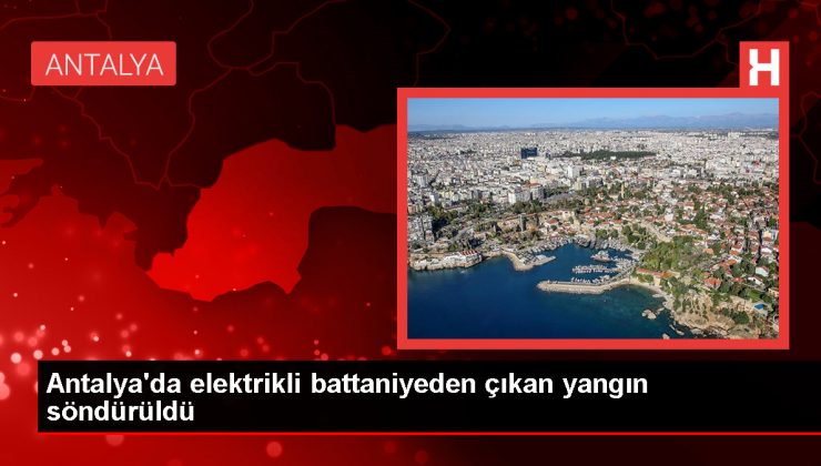 Antalya’da elektrikli battaniye yangını