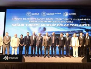 Sağlık Turizmi Akdeniz Bölge Toplantısı Antalya’da Başladı