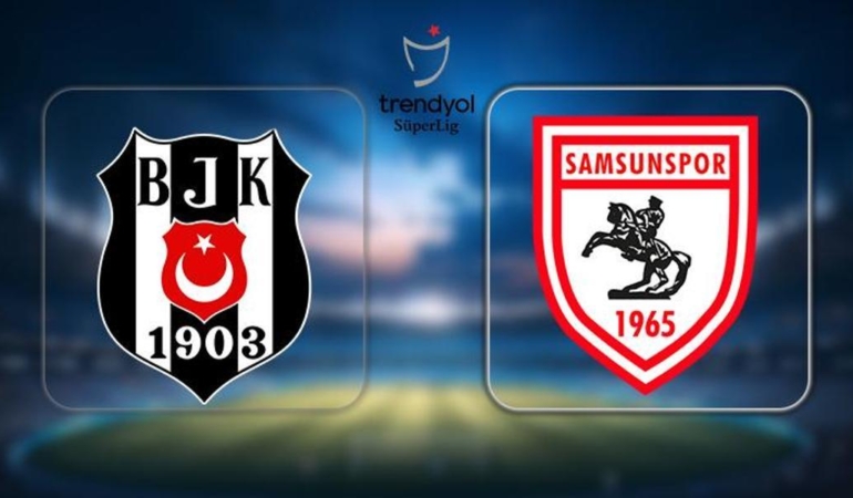 Beşiktaş-Samsunspor maçı hangi kanalda, saat kaçta? İlk 11’ler merak konusu!