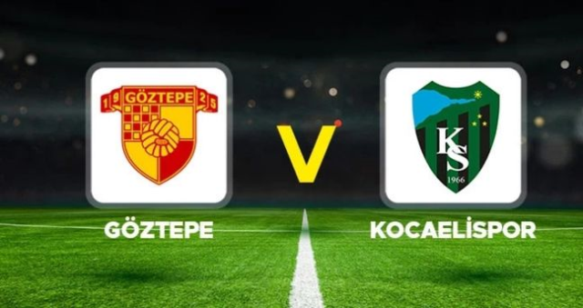 Göztepe Kocaelispor maçı CANLI nereden izlenir? Göztepe Kocaelispor maçı hangi kanalda?