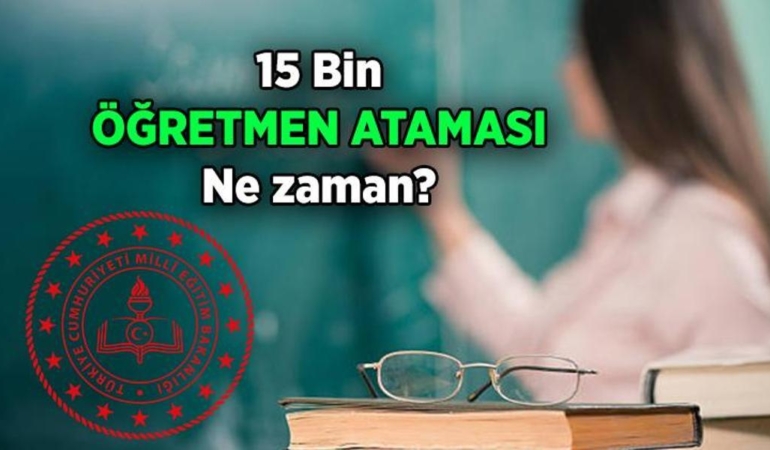 MEB 15 Bin Sözleşmeli Öğretmen Ataması Ne Zaman Gerçekleşecek? Sınıf Öğretmenliği, Özel Eğitim, Din Kültürü, Okul Öncesi ve İngilizce Öğretmenlerinin Görev Başlangıç Tarihleri Belli Oldu mu?